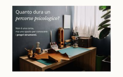Quanto dura un percorso psicologico?